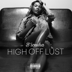High Off Lust (Prod. by NickEbeats)