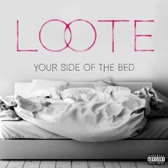 Loote - Your Side Of The Bed (Flrivn Remix)