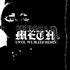 Lykke Li - Until We Bleed (Crystalmeth mix)