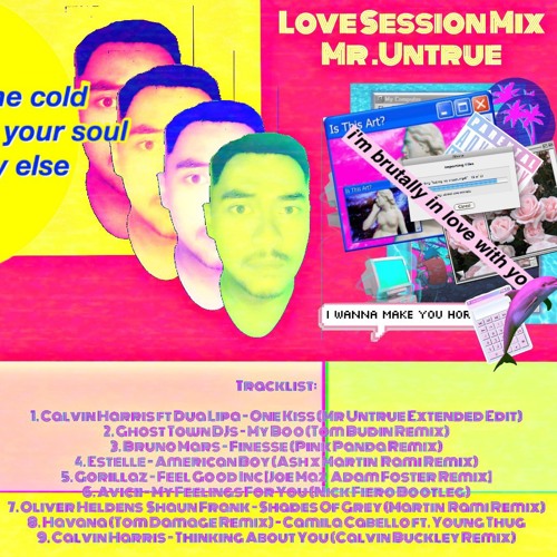 Mr. Untrue - Love Session Mix.mp4