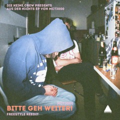 MCT3000 - Bitte Geh Weiter! (Freestyle Reedit)