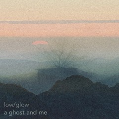 A Ghost and Me