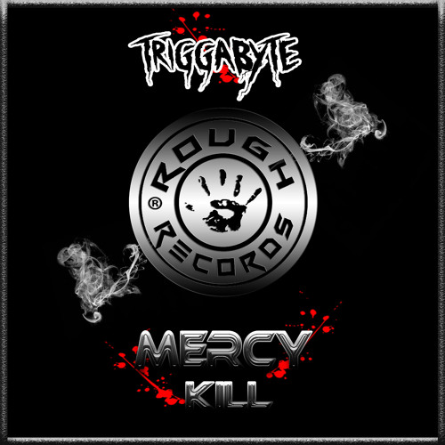 Triggabyte - Mercy Kill