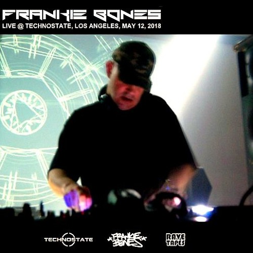 FRANKIE BONES - LIVE @ TECHNOSTATE / LOS ANGELES / MAY 12, 2018