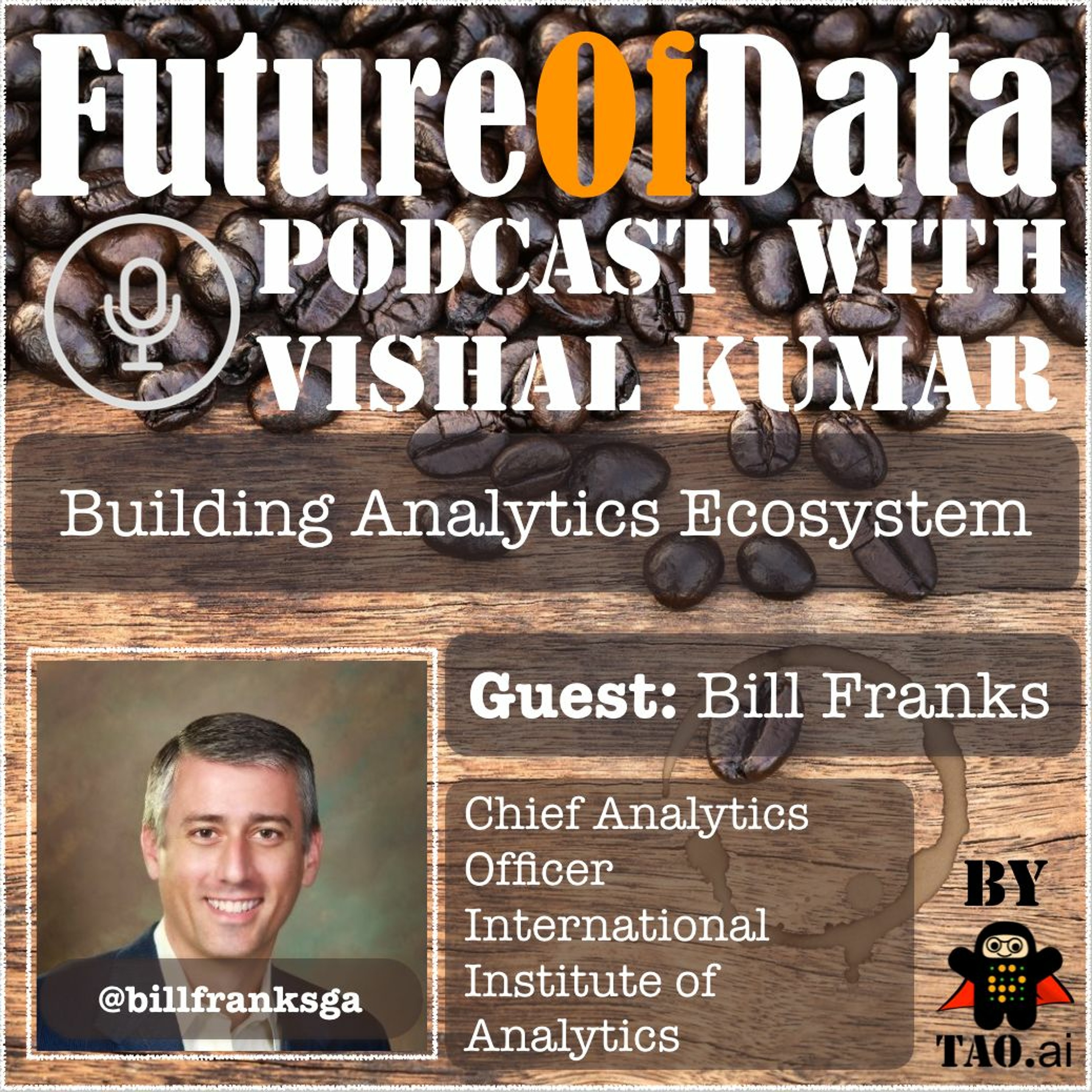 @BillFranksGA on The Ingredients of Successful Analytics Ecosystem #FutureOfData #Podcast