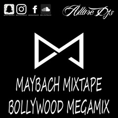 Bollywood Megamix - Maybach Mixtape