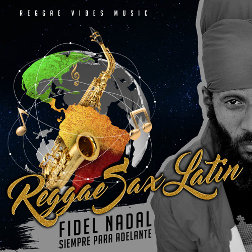 Fidel Nadal "Siempre Para Adelante" | Reggae Sax Latin |