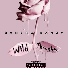 Wild Thoughts (cover)- (mix by Dj Dona)