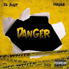 Danger- Lil Sleep ft. IAmJaai Prod. by Josh Petruccio