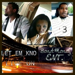 LET EM KNO / LIVE ON  Hussein lll  Ft. BamaBoi Da Mack & SexyRed