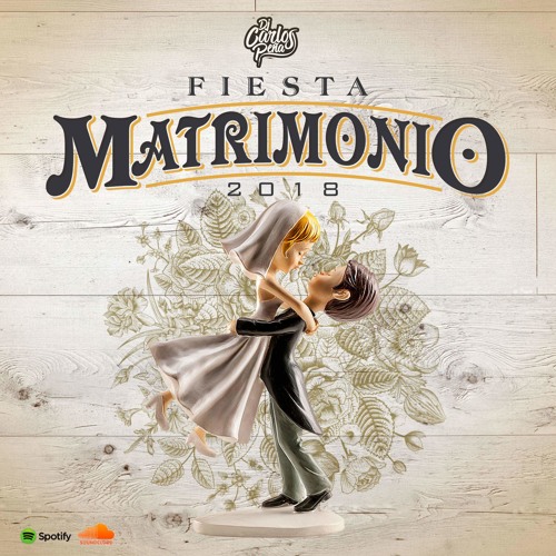 DJ Carlos Peña - Fiesta Matrimonio 2018