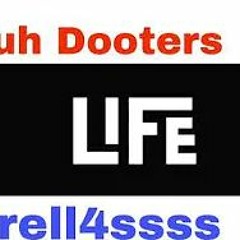 Luh Dooters Ft Trell4ssss - “Life”