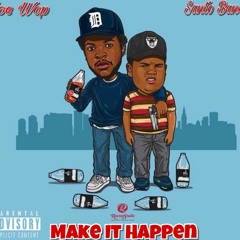 Make It Happen (Feat. SantoBands) Prod. TyeProductions