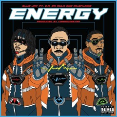 Energy featuring DR Da Rula & MLGFlame