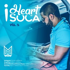 iHEARTsoca Vol. 3 - Various Artists Mixed By Marcus Williams