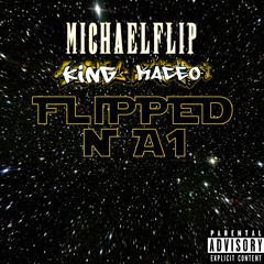 Flipped And A1 ft King Maceo
