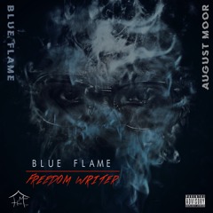 BLUE FLAME/FREEDOM WRITER