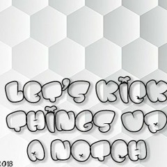 2b Happy - Let's Kick Thing's Up A Notch