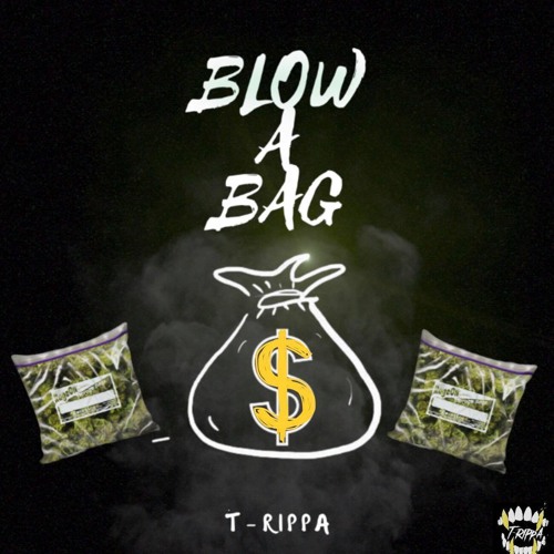 Stream Blow A Bag (feat. J.Rod Tha Problem) by TheRealTRippa Listen
