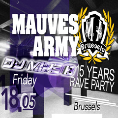 Dj Mike B - Mauves Army 15 Years Rave Party (18.05.2018)