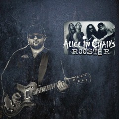 Alice In Chains - Rooster | Thy Attal cover