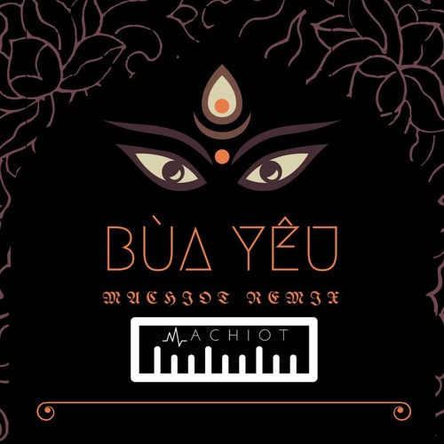 BICH PHUONG - BUA YEU (MACHIOT REMIX)