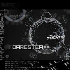 Banging Techno sets 192 Forrester