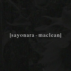 [aries // sayonara - maclean winiata]
