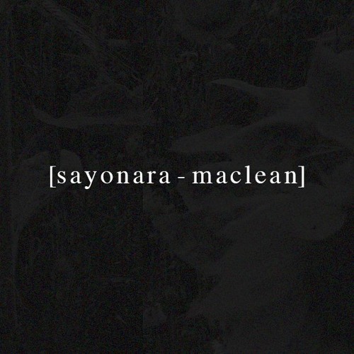 [aries // sayonara - maclean winiata]