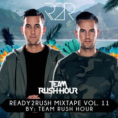 TEAM RUSH HOUR - READY2RUSH MIXTAPE VOL. 11