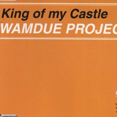 Wamdue Project - King Of My Castle - (Craig Knight Remix)