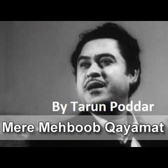 Mere Mehboob Qayamat Hogi By Tarun Poddar