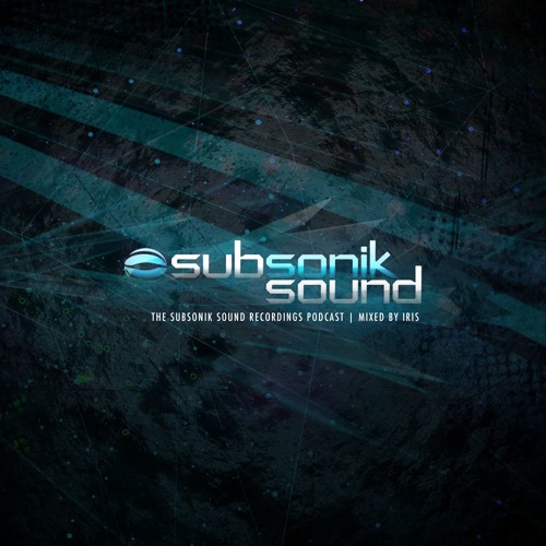 The Subsonik Sound Recordings Podcast #51 Mixed by Iris