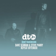Dave Seaman & Steve Parry - Repeat Offender