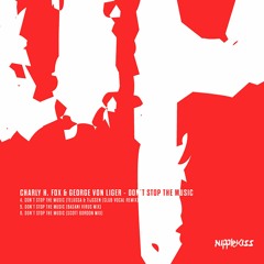 Charly H. Fox & George Von Liger - Don´t Stop The Music   (Telussa & Tijssen Club Remix)