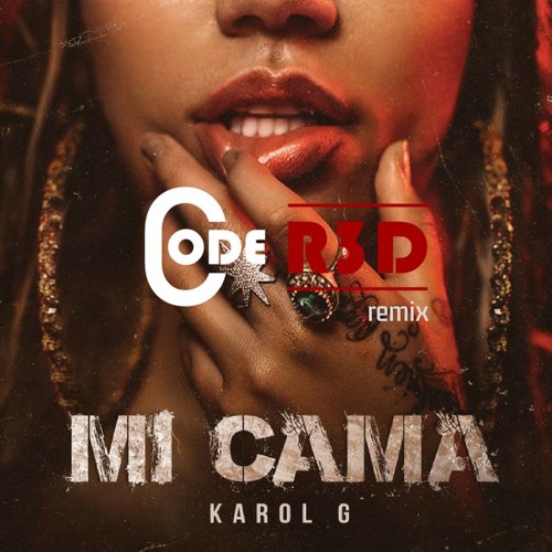KAROL G - MI CAMA(Code R3D remix)