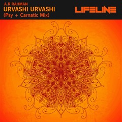 AR Rahman - Urvashi Urvashi (Psy +Carnatic Mix) - LIFELINE