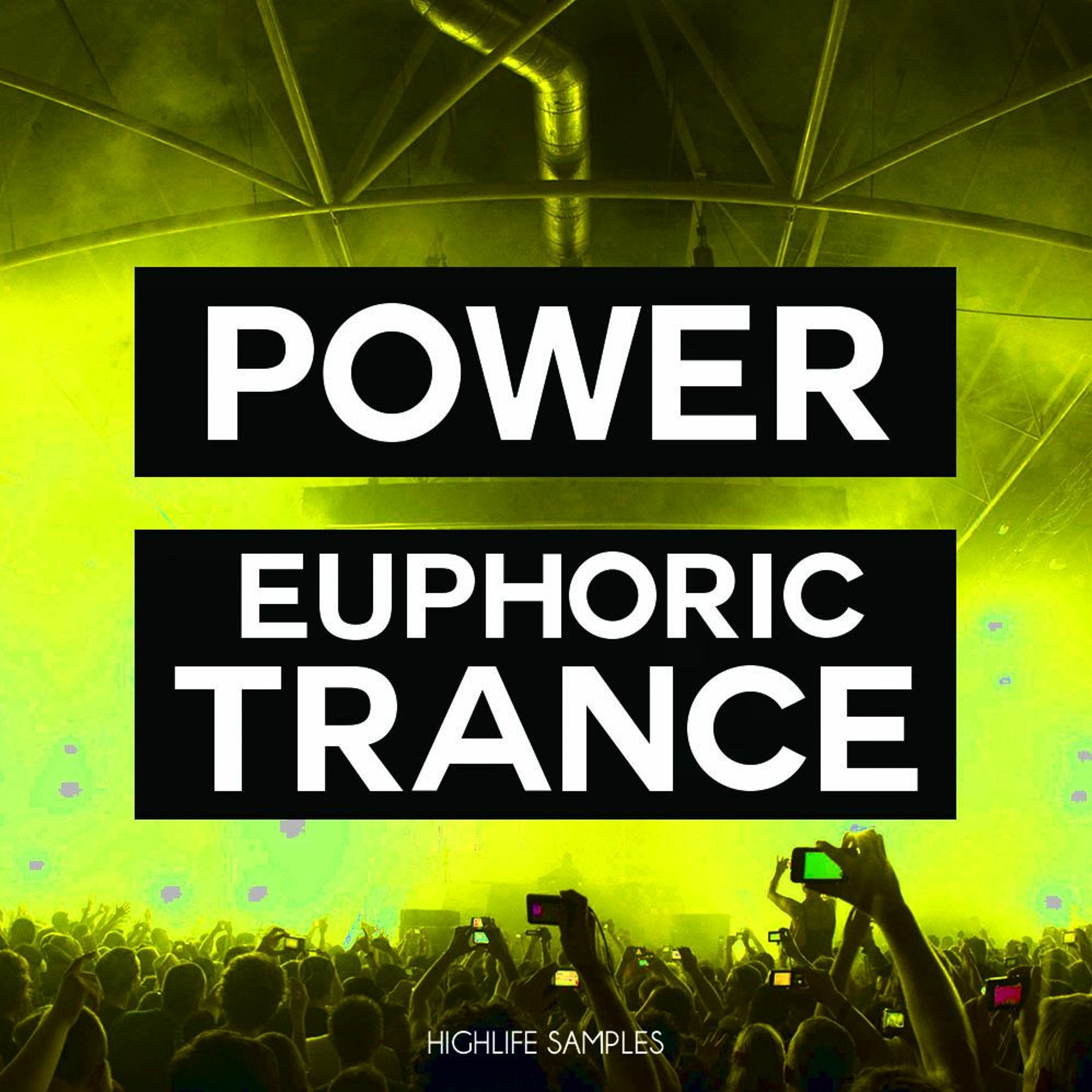 HighLife Samples Power Euphoric Trance episode artwork