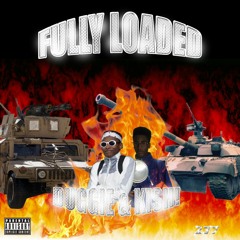 Duggie x Kish! - Fully Loaded [PROD. Manny Dubbs]