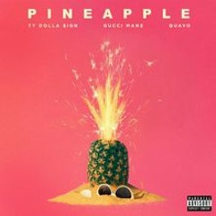 Ty Dolla $ign - Pineapple Remix