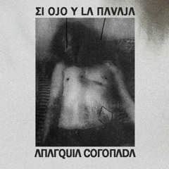 El Ojo y la Navaja - Nostalgia de La Muerte