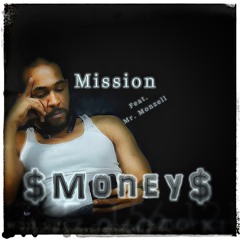 Mission ($Money$ Feat. Mr. Monzell)