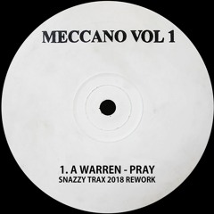 A Warren - Pray (Snazzy Trax Rework)