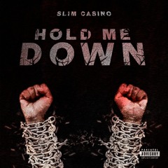 Hold Me Down