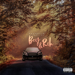 Bey & Rih (Feat. CJ)