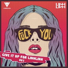 DJ LINH LINH - Give It Up For Linh Linh 001