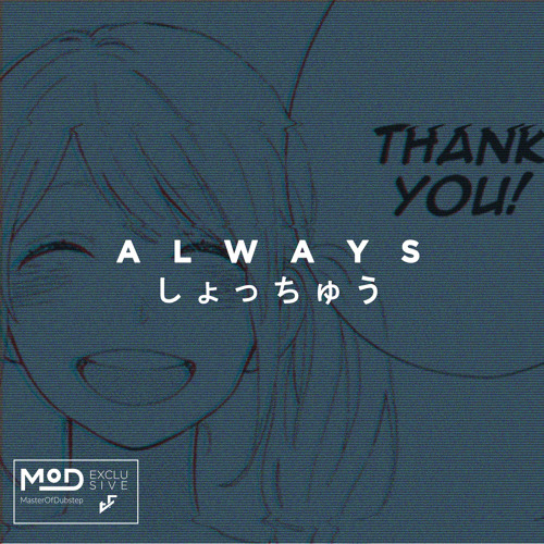 TF - Always [MasterOfDubstep Exclusive]