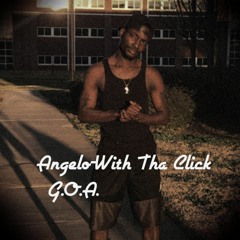 Angelo - With Tha Click(G.O.A.)(Prod By Yung Nab)(also on spotify and Itunes