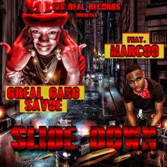 SLIDE DOWN by @thatboi_savoe FEAT @Marcoo5k