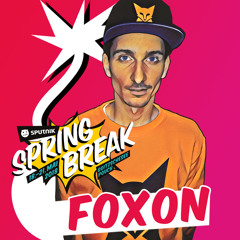Foxon @ Sputnik Springbreak 2018